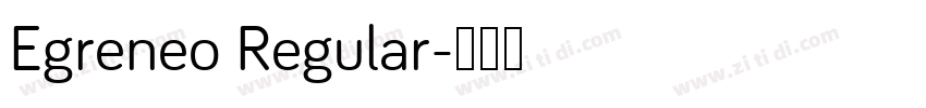 Egreneo Regular字体转换